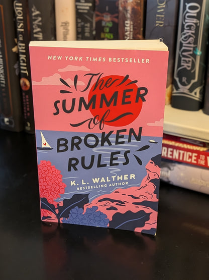 The Summer of Broken Rules by k.L. Walther