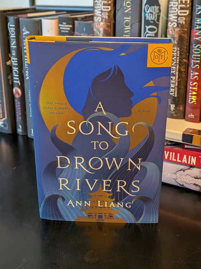 A Song to Drown Rivers by Ann Liang, Book of the Month Edition