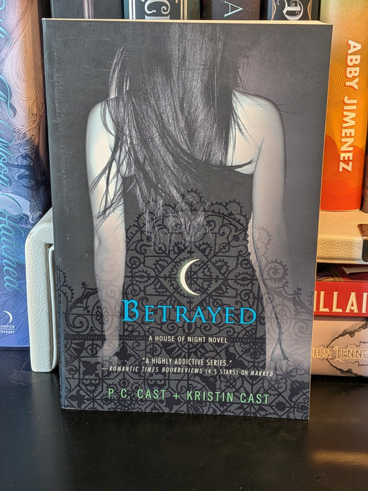 Betrayed by P.C. Cast and Kristin Cast