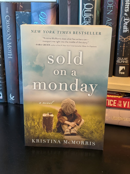 Sold on a Monday by Kristina McMorris